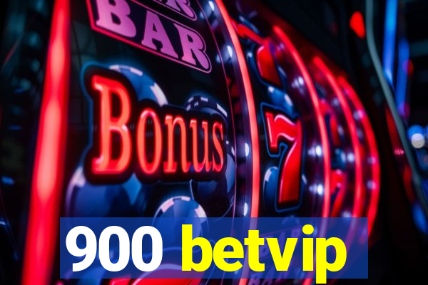 900 betvip