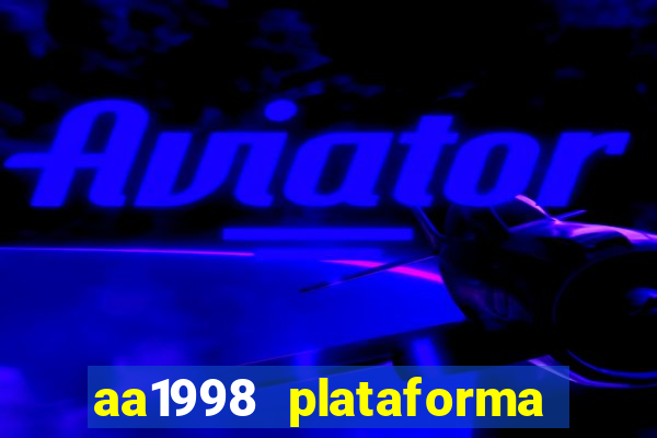 aa1998 plataforma de jogos