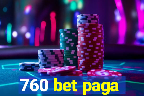 760 bet paga