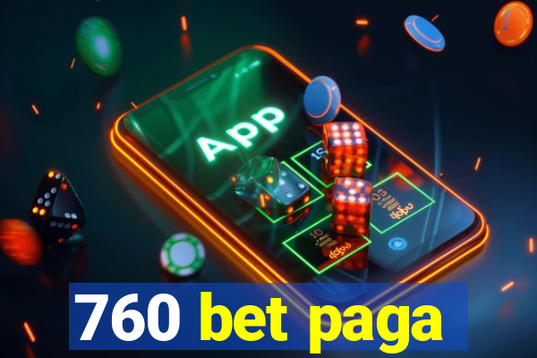 760 bet paga