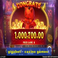 gigabet - casino games!