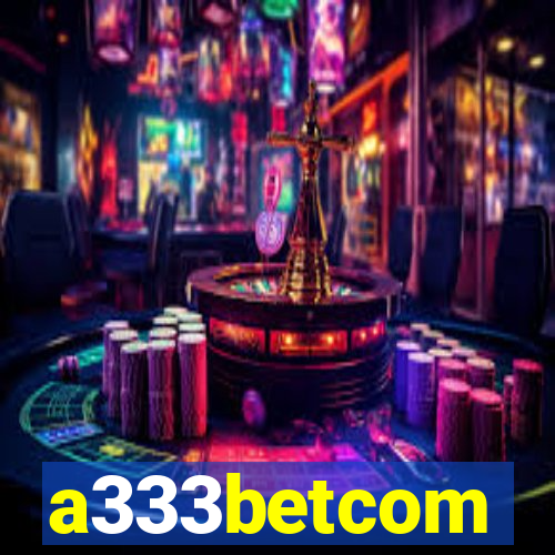 a333betcom