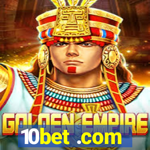 10bet .com