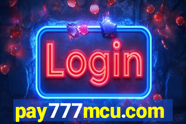 pay777mcu.com