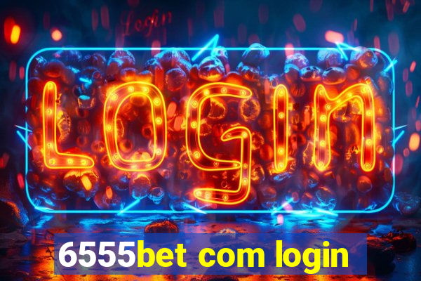 6555bet com login