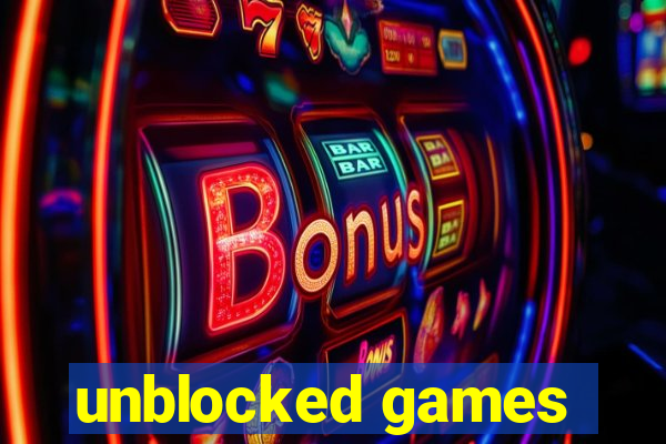 unblocked games