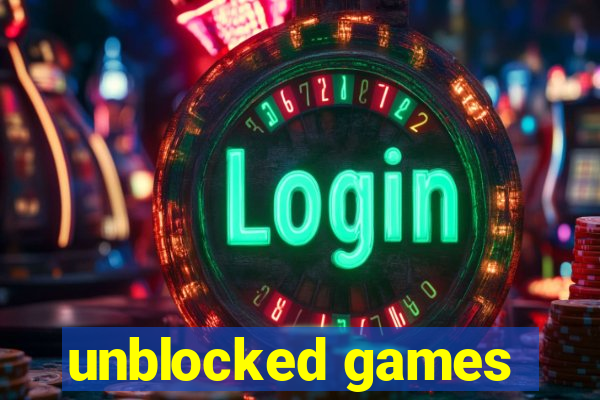 unblocked games