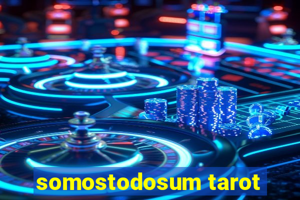 somostodosum tarot