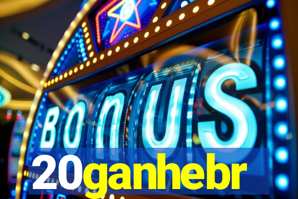 20ganhebr