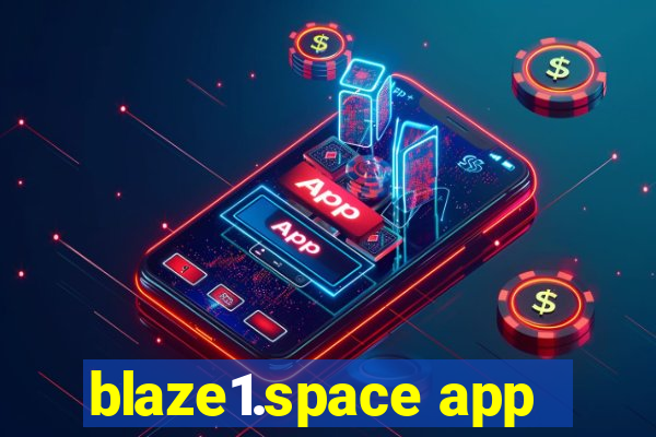 blaze1.space app