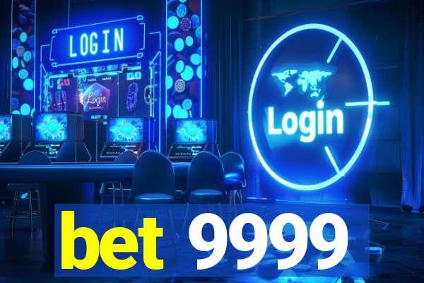 bet 9999