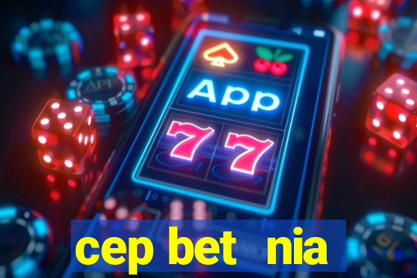 cep bet  nia