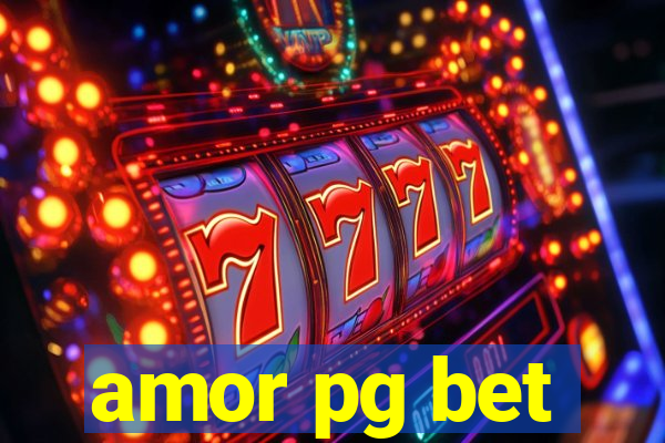 amor pg bet