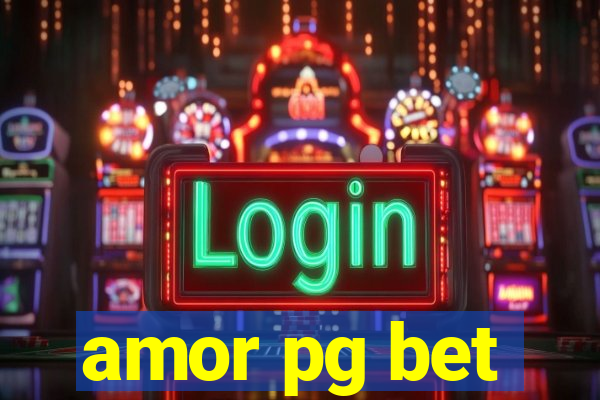 amor pg bet