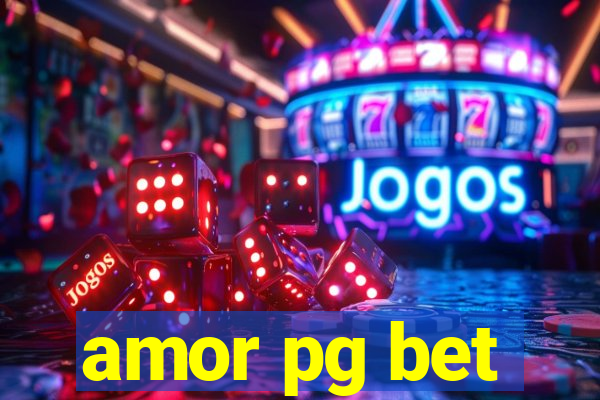 amor pg bet