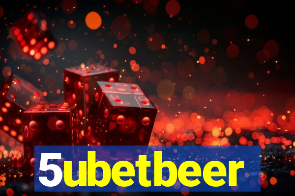 5ubetbeer