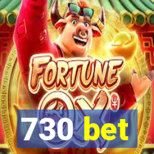 730 bet