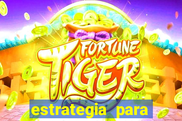 estrategia para jogar na roleta