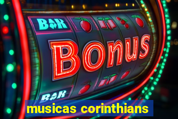 musicas corinthians