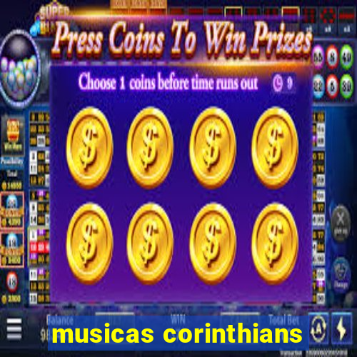 musicas corinthians