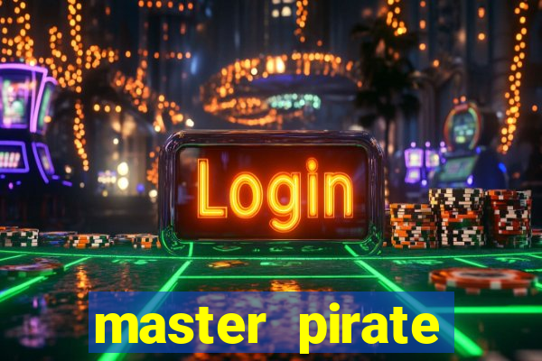 master pirate script pastebin