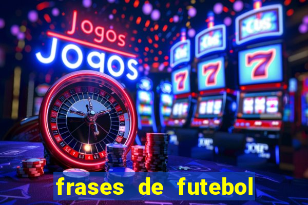 frases de futebol feminino para status tumblr