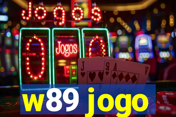 w89 jogo