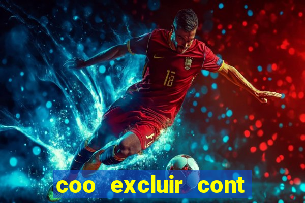 coo excluir cont f12 bet