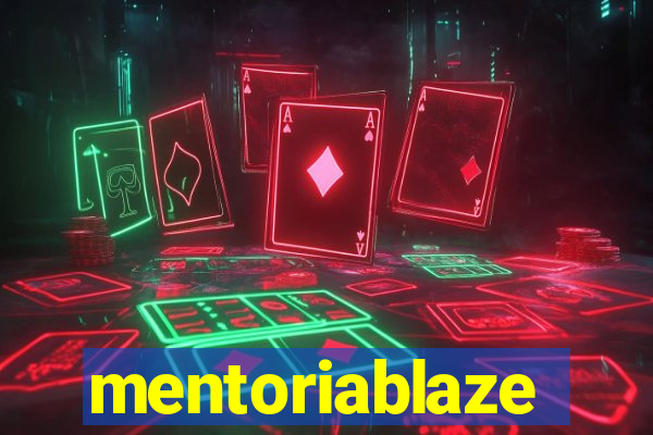 mentoriablaze