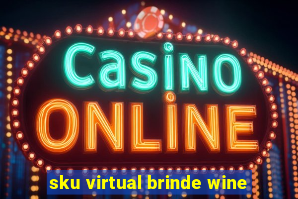 sku virtual brinde wine