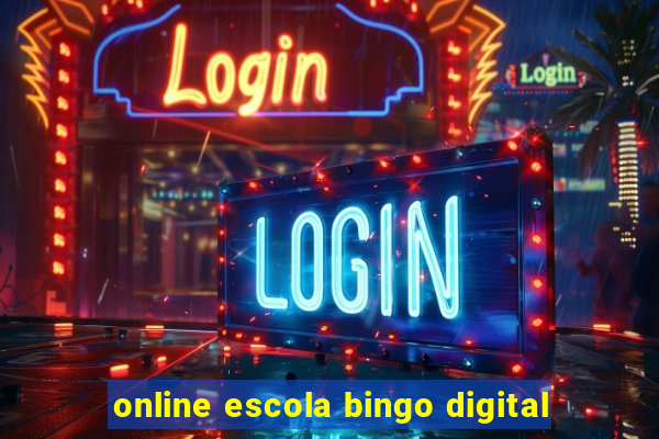 online escola bingo digital