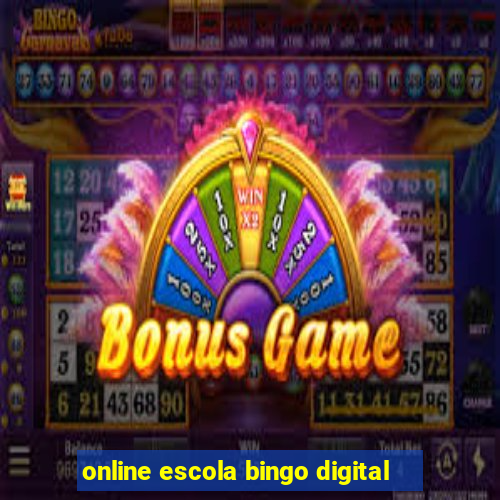 online escola bingo digital