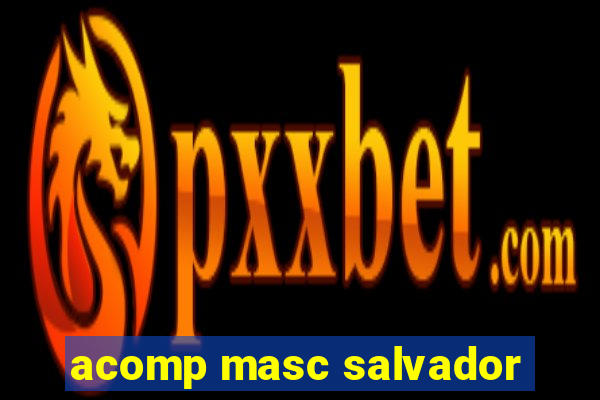 acomp masc salvador