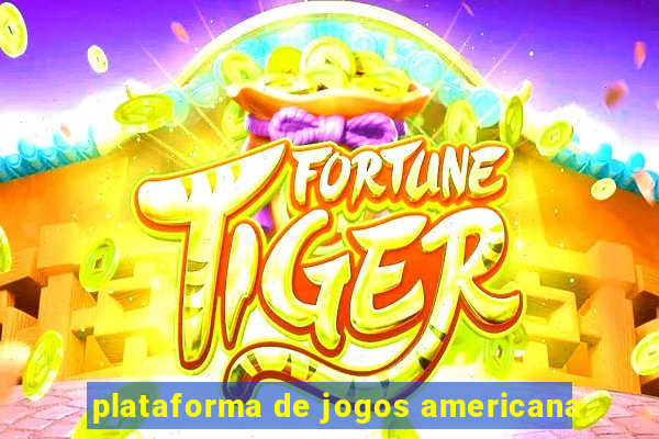 plataforma de jogos americana