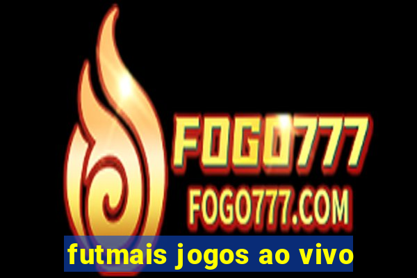 futmais jogos ao vivo