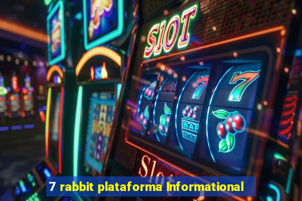 7 rabbit plataforma Informational