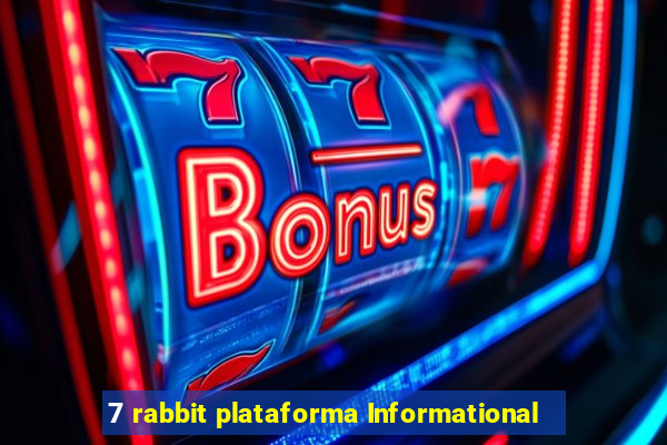 7 rabbit plataforma Informational