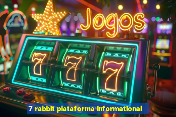 7 rabbit plataforma Informational