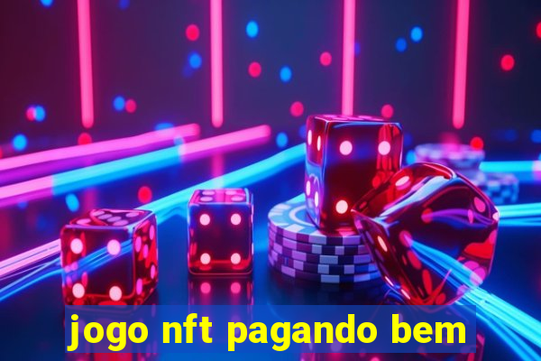 jogo nft pagando bem