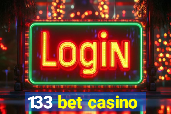 133 bet casino