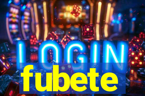 fubete