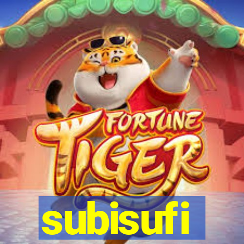 subisufi