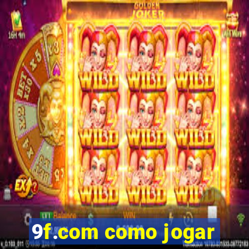 9f.com como jogar