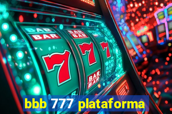 bbb 777 plataforma