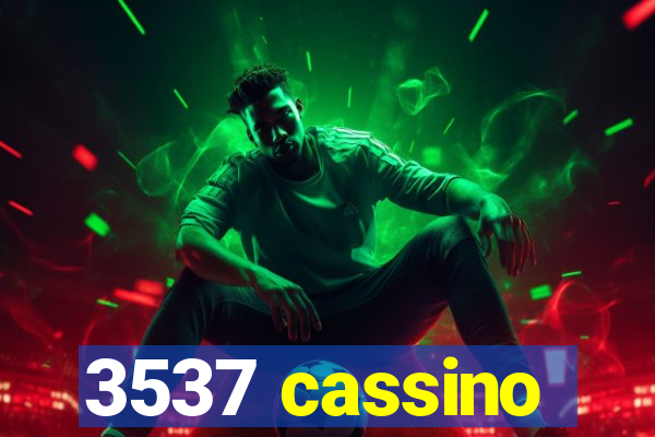 3537 cassino