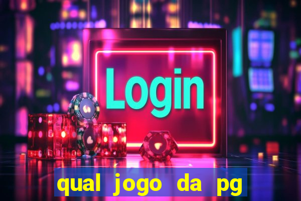 qual jogo da pg ta pagando agora