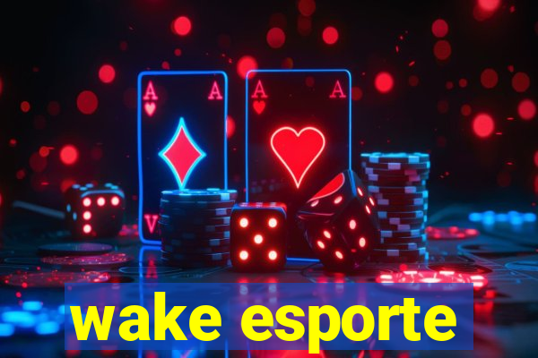 wake esporte