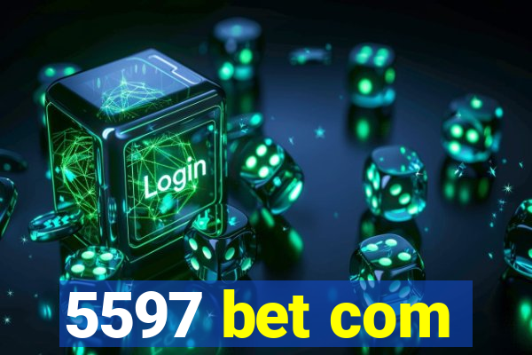 5597 bet com