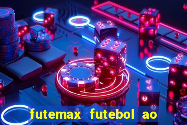 futemax futebol ao vivo hd