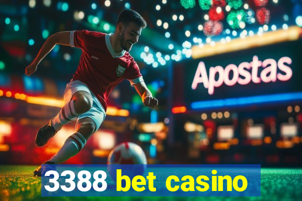 3388 bet casino